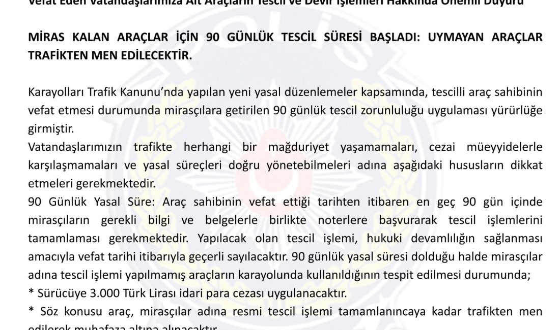 Miras yoluyla araç sahibi olan vatandaşlarımızın 90 gün içerisinde tescillerini