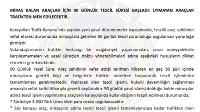 Miras yoluyla araç sahibi olan vatandaşlarımızın 90 gün içerisinde tescillerini
